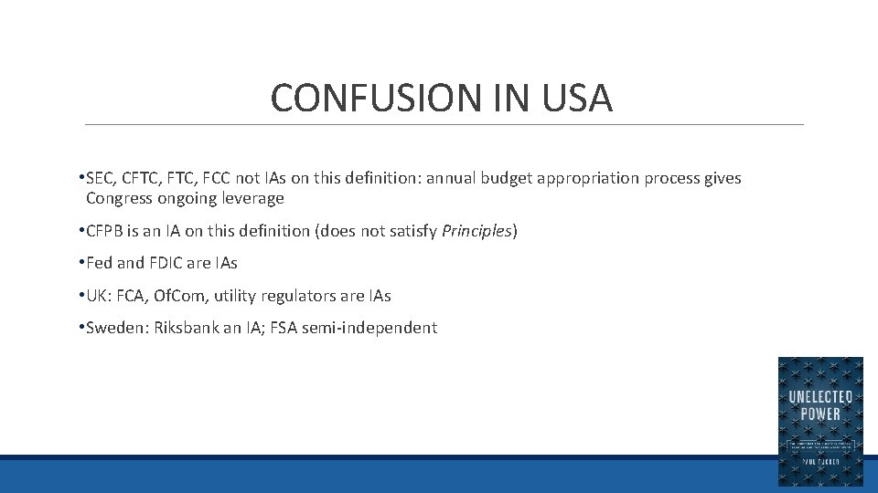 CONFUSION IN USA • SEC, CFTC, FCC not IAs on this definition: annual budget