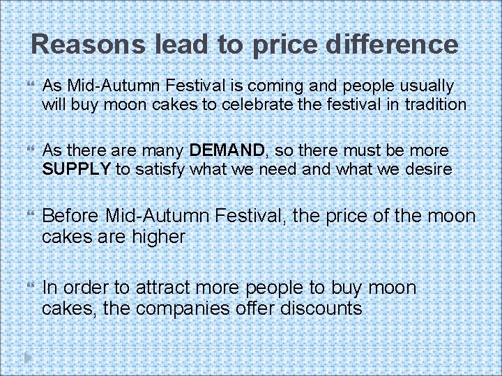 Reasons lead to price difference As Mid-Autumn Festival is coming and people usually will