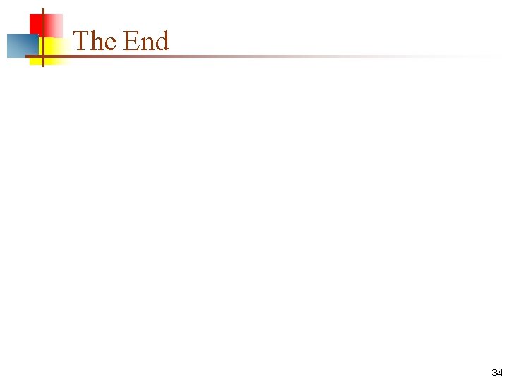 The End 34 The End 34