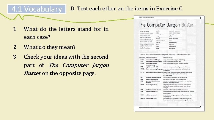 4. 1 Vocabulary D Test each other on the items in Exercise C. 1