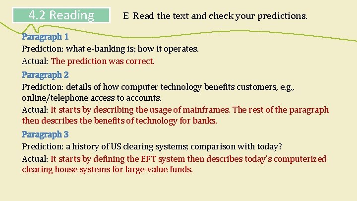 4. 2 Reading E Read the text and check your predictions. Paragraph 1 Prediction: