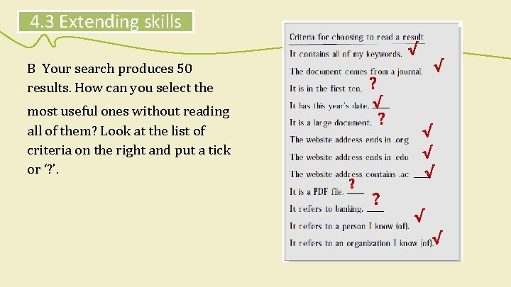4. 3 Extending skills √ √ B Your search produces 50 results. How can