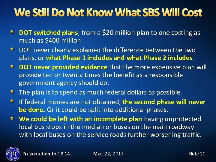 We Still Do Not Know What SBS Will Cost DOT switched plans, from a