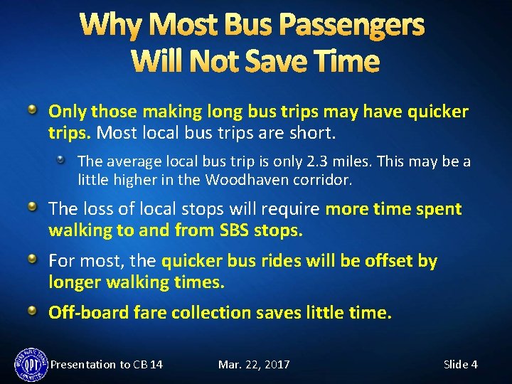 Why Most Bus Passengers Will Not Save Time Only those making long bus trips