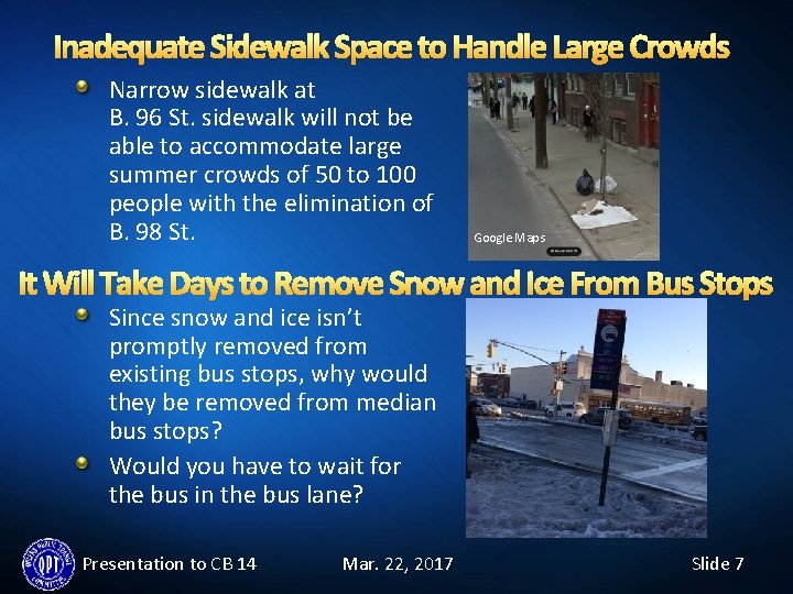 Inadequate Sidewalk Space to Handle Large Crowds Narrow sidewalk at B. 96 St. sidewalk