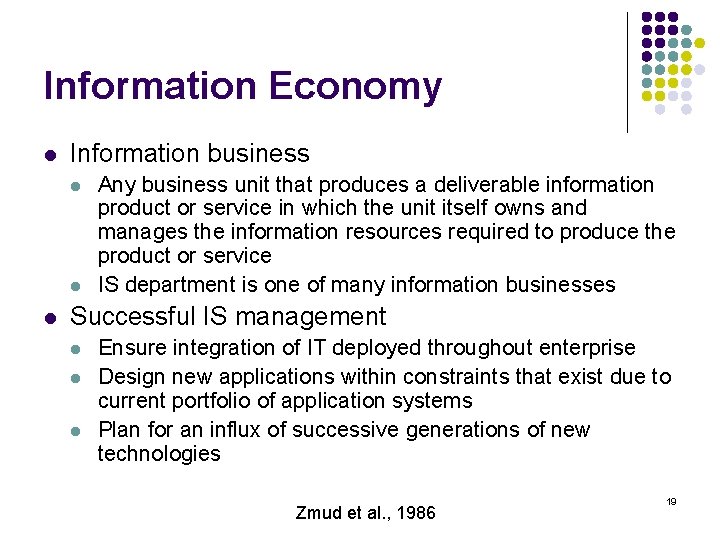 Information Economy l Information business l l l Any business unit that produces a