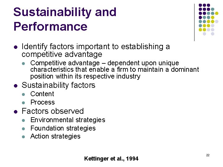 Sustainability and Performance l Identify factors important to establishing a competitive advantage l l