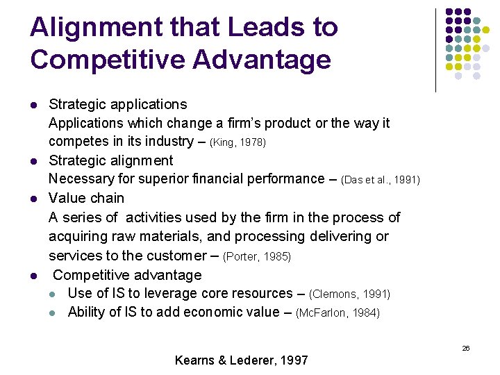 Alignment that Leads to Competitive Advantage l l Strategic applications Applications which change a