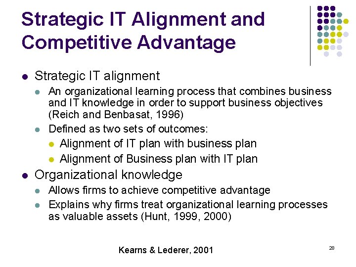 Strategic IT Alignment and Competitive Advantage l Strategic IT alignment l l l An