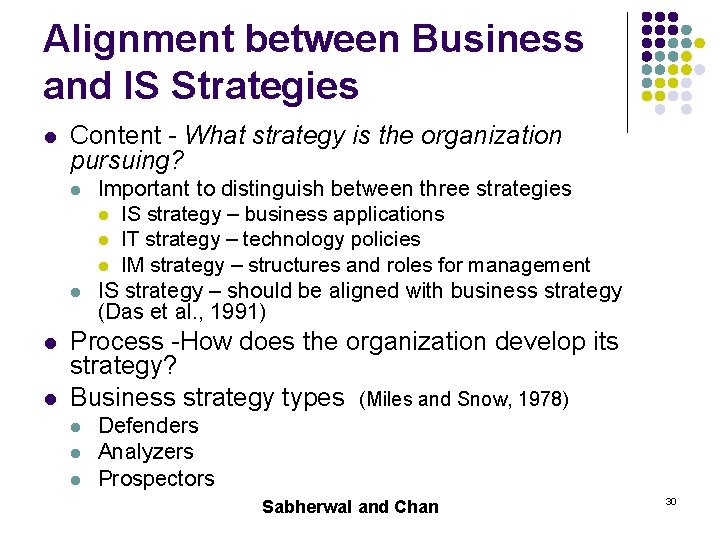 Alignment between Business and IS Strategies l Content - What strategy is the organization