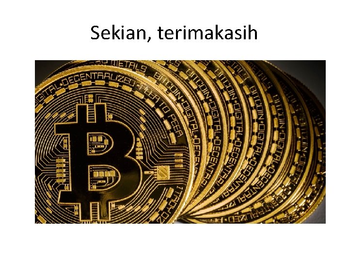 Sekian, terimakasih 