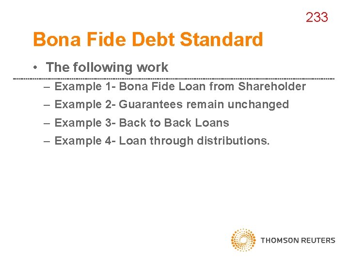 233 Bona Fide Debt Standard • The following work – Example 1 - Bona