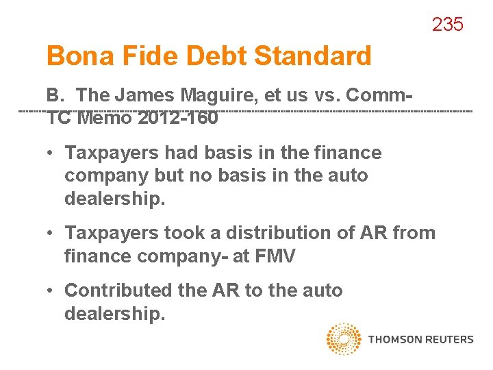 235 Bona Fide Debt Standard B. The James Maguire, et us vs. Comm. TC