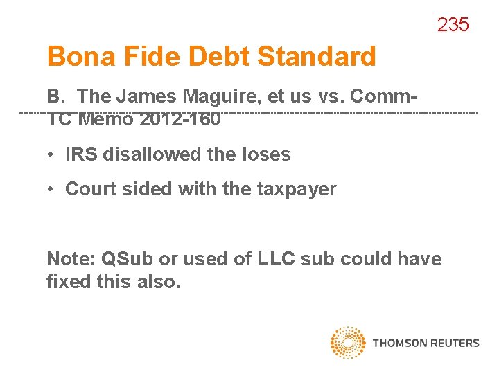 235 Bona Fide Debt Standard B. The James Maguire, et us vs. Comm. TC