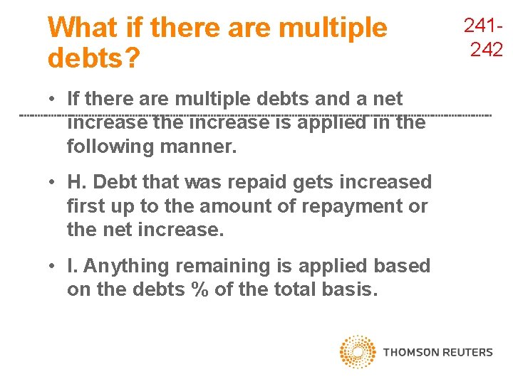 What if there are multiple debts? • If there are multiple debts and a