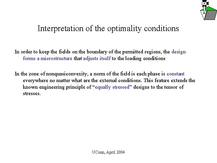 Interpretation of the optimality conditions In order to keep the fields on the boundary