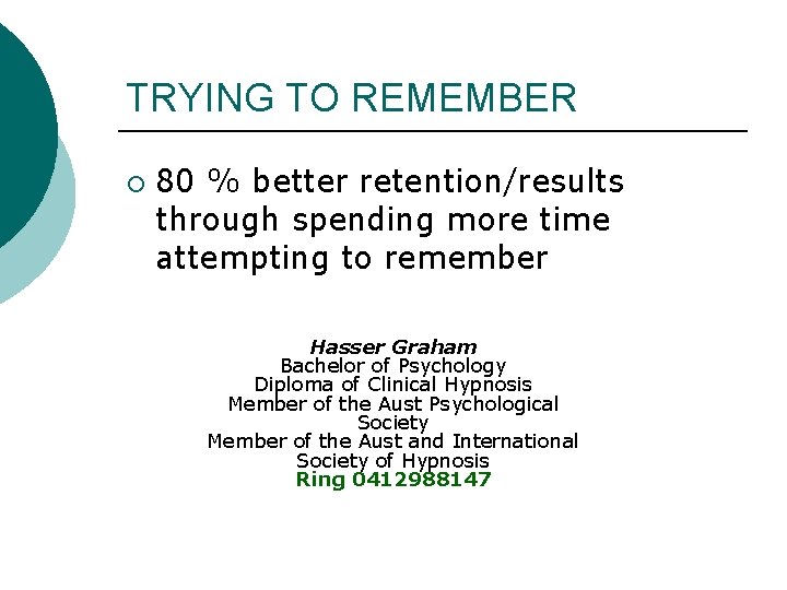 TRYING TO REMEMBER ¡ 80 % better retention/results through spending more time attempting to