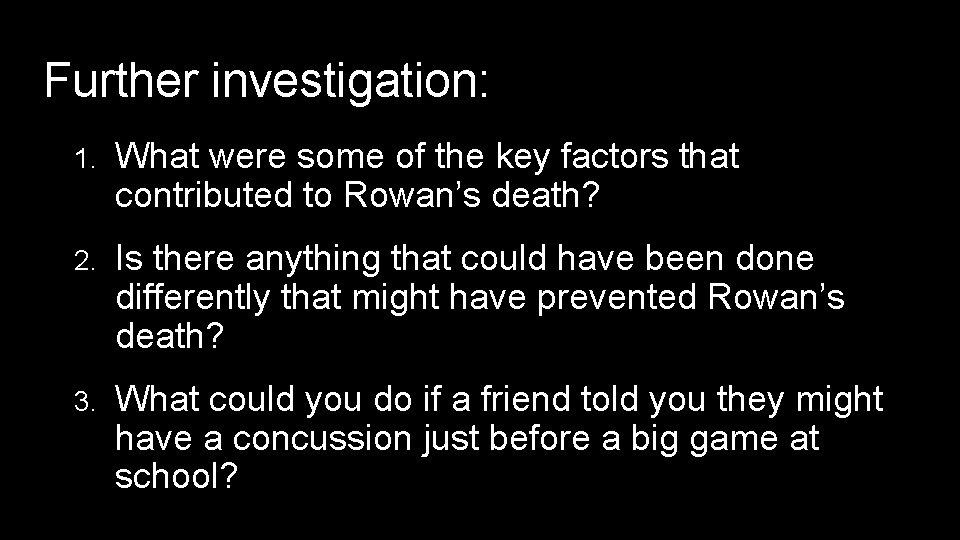 Further investigation: 1. What were some of the key factors that contributed to Rowan’s