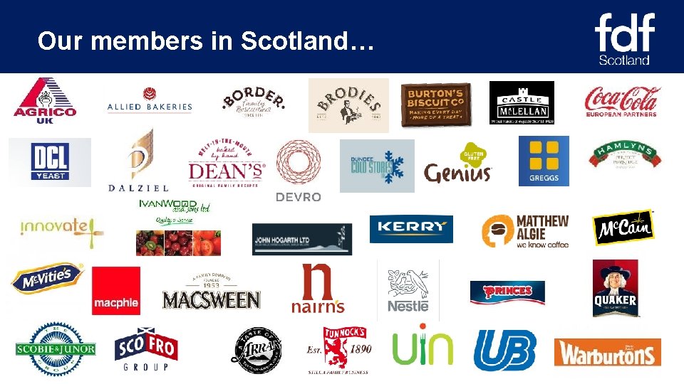 Our members in Scotland… 