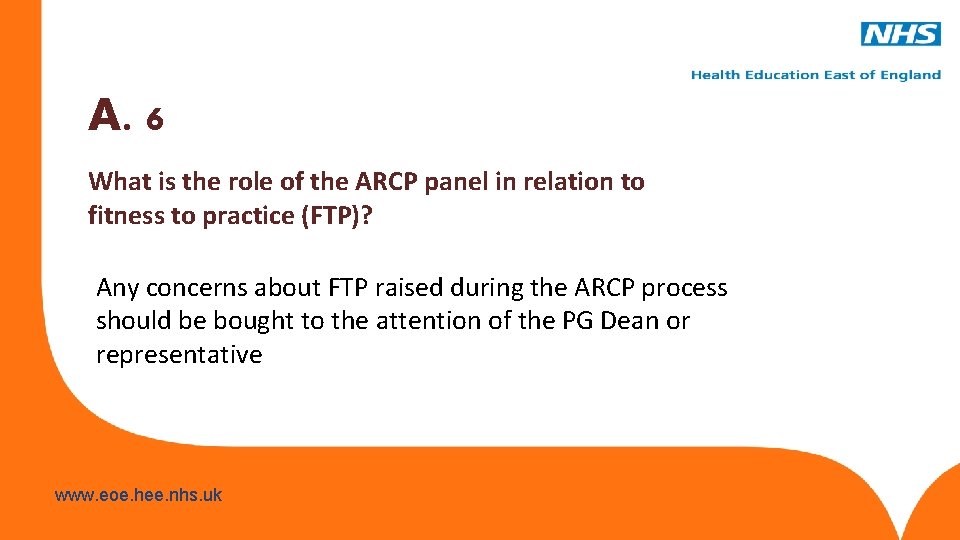A. 6 What is the role of the ARCP panel in relation to fitness