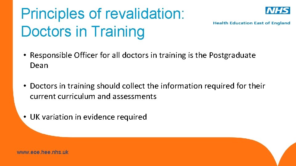 Principles of revalidation: Doctors in Training • Responsible Officer for all doctors in training