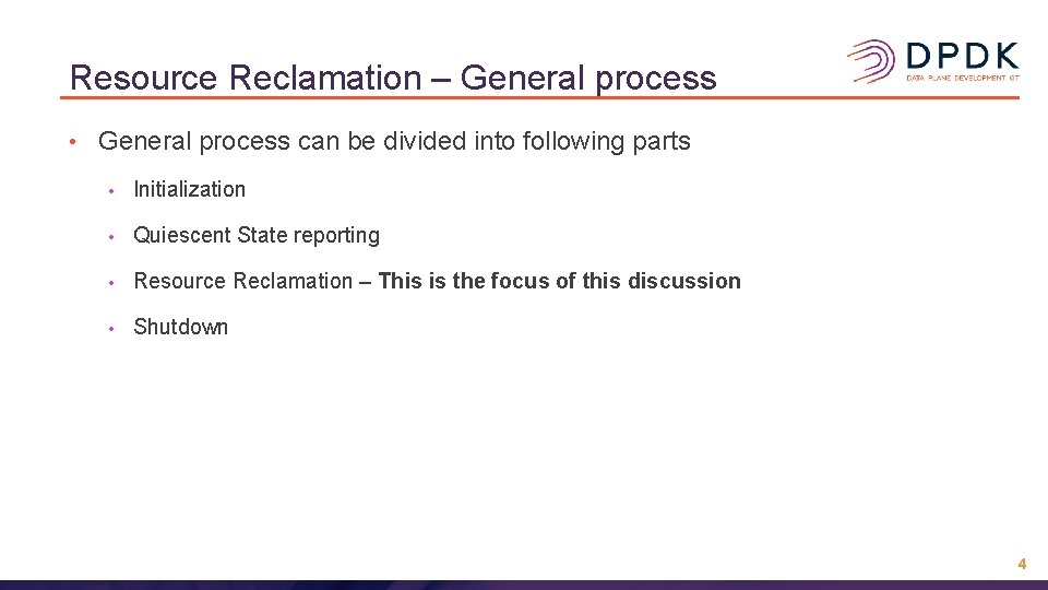 Resource Reclamation – General process • General process can be divided into following parts