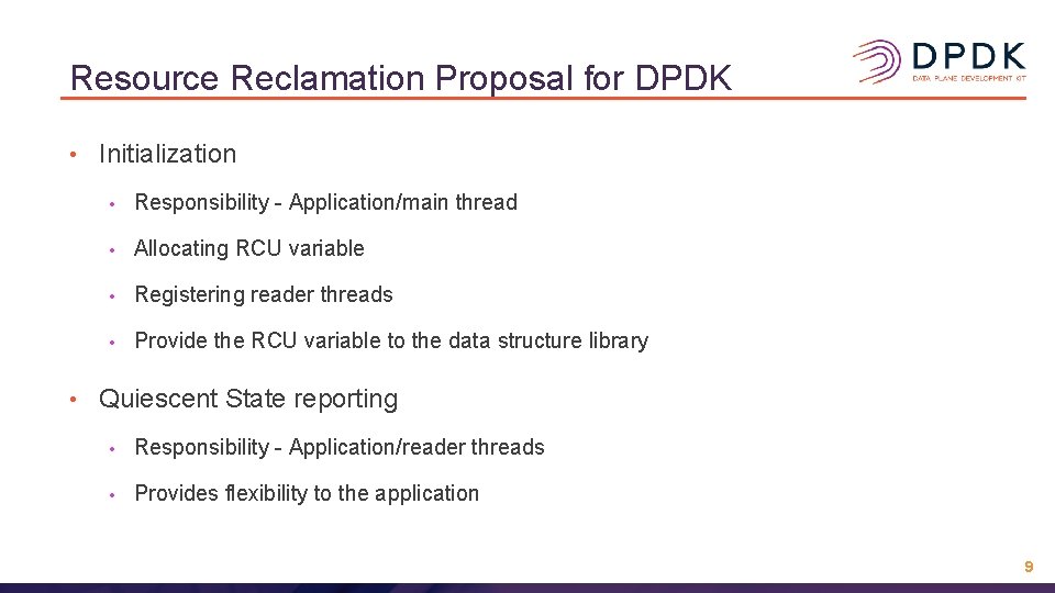 Resource Reclamation Proposal for DPDK • • Initialization • Responsibility - Application/main thread •
