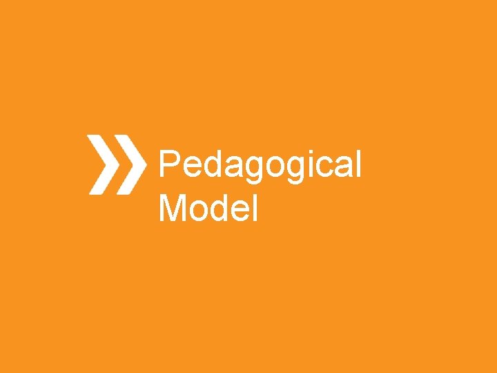 Pedagogical Model 