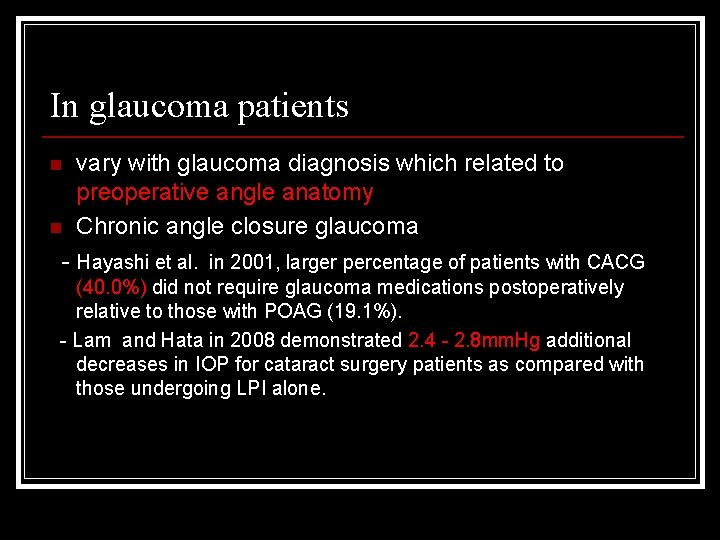 In glaucoma patients n n vary with glaucoma diagnosis which related to preoperative angle