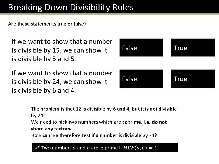 Breaking Down Divisibility Rules Are these statements true or false? If we want to