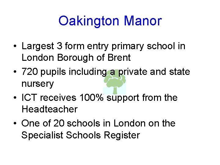 Oakington Manor • Largest 3 form entry primary school in London Borough of Brent