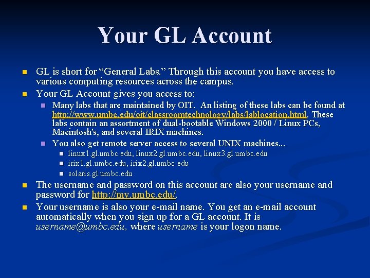 Your GL Account n n GL is short for “General Labs. ” Through this