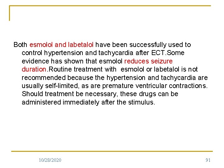 Both esmolol and labetalol have been successfully used to control hypertension and tachycardia after