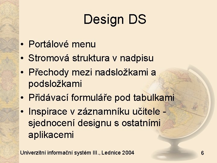 Design DS • Portálové menu • Stromová struktura v nadpisu • Přechody mezi nadsložkami
