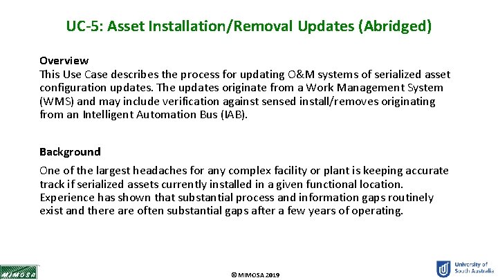 UC-5: Asset Installation/Removal Updates (Abridged) Overview This Use Case describes the process for updating