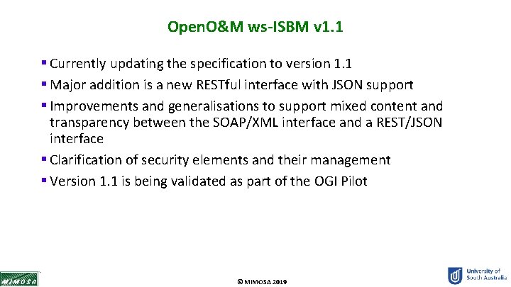 Open. O&M ws-ISBM v 1. 1 § Currently updating the specification to version 1.