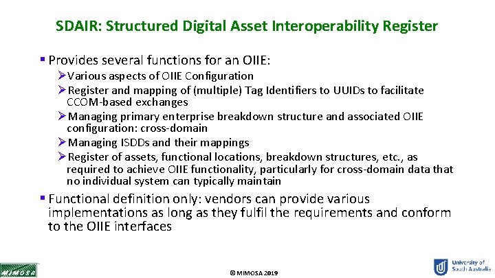 SDAIR: Structured Digital Asset Interoperability Register § Provides several functions for an OIIE: ØVarious