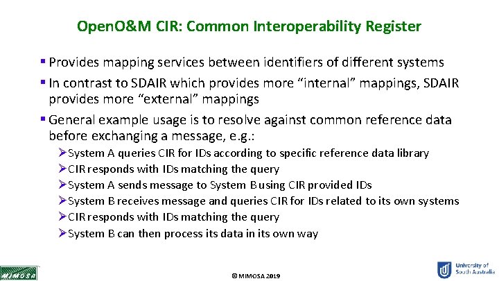 Open. O&M CIR: Common Interoperability Register § Provides mapping services between identifiers of different