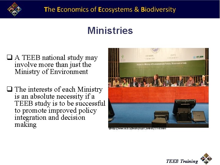 Ministries q A TEEB national study may involve more than just the Ministry of