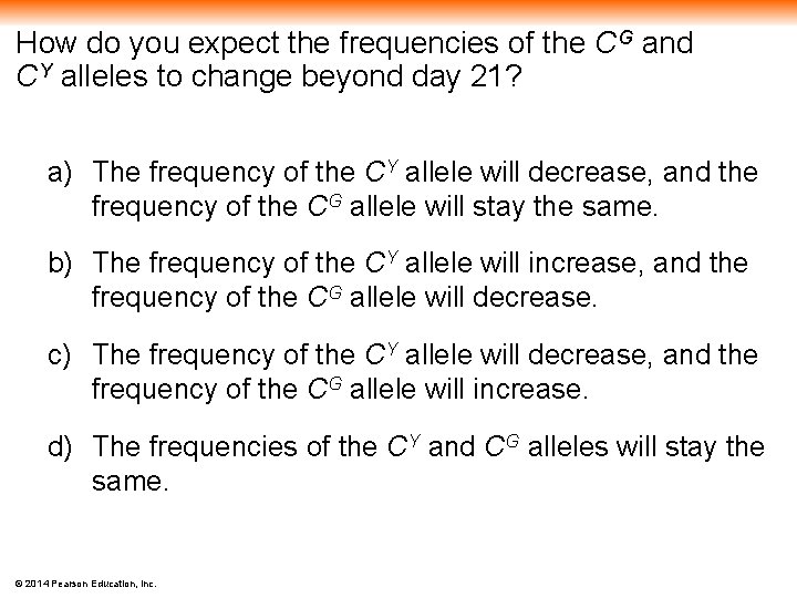 How do you expect the frequencies of the CG and CY alleles to change