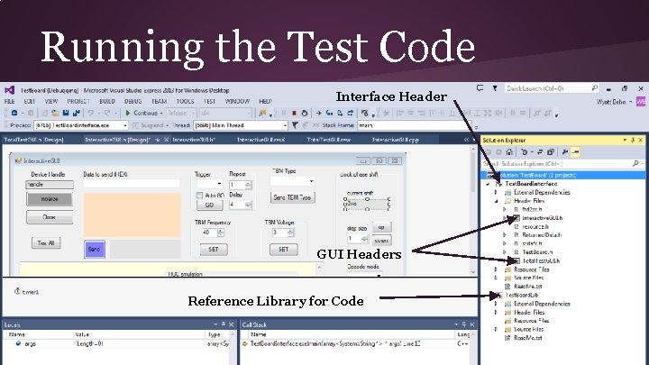 Running the Test Code Interface Header GUI Headers Reference Library for Code 