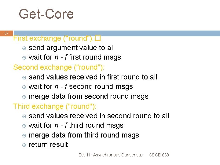 Get-Core 37 First exchange ("round"): � send argument value to all wait for n