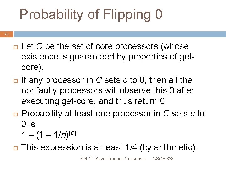 Probability of Flipping 0 43 Let C be the set of core processors (whose