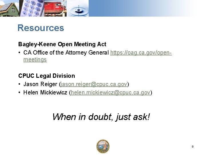 Resources Bagley-Keene Open Meeting Act • CA Office of the Attorney General https: //oag.