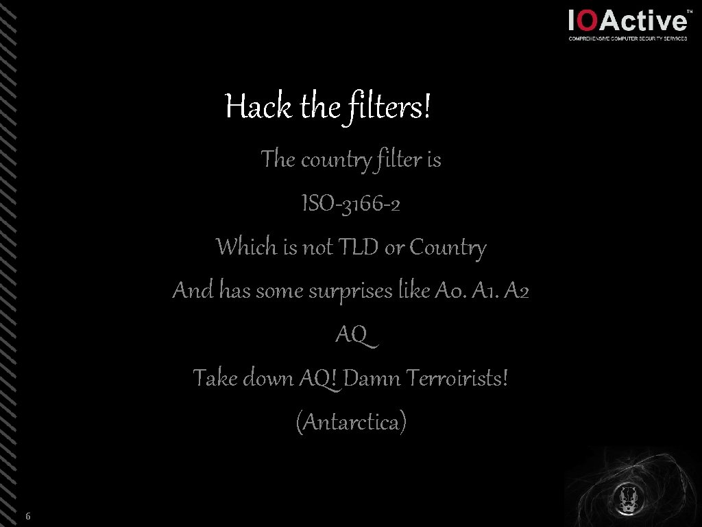 Hack the filters! The country filter is ISO-3166 -2 Which is not TLD or