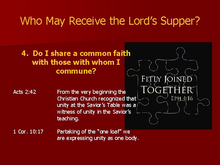 Who May Receive the Lord’s Supper? 4. Do I share a common faith with