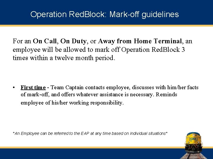 Operation Red. Block: Mark-off guidelines For an On Call, On Duty, or Away from