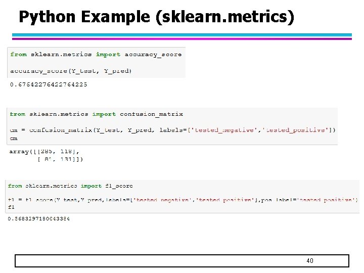 Python Example (sklearn. metrics) 40 