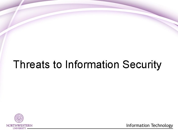 Threats to Information Security 