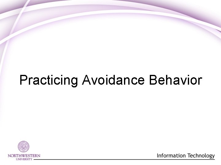 Practicing Avoidance Behavior 